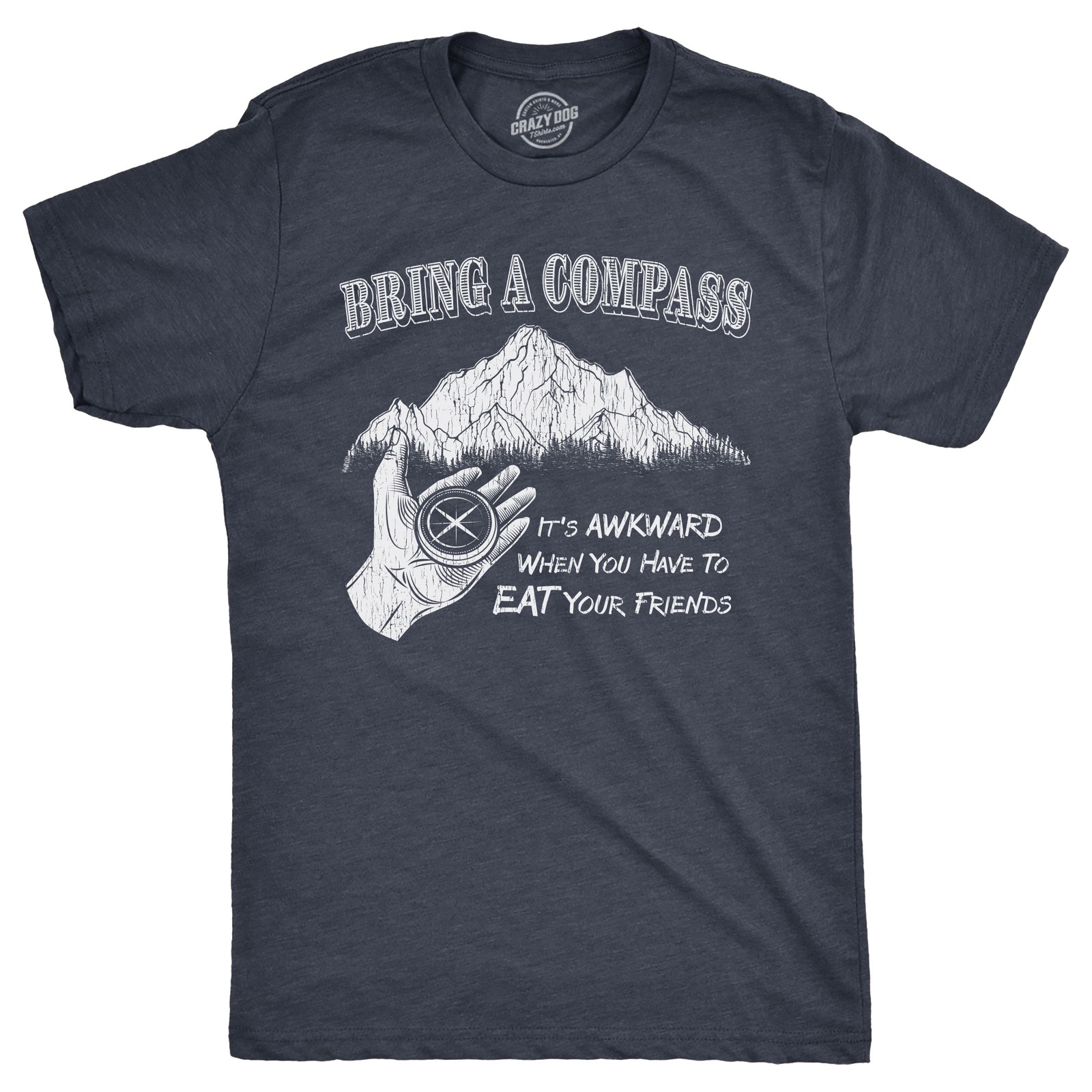 Mens Funny T Shirts Bring A Compass Sarcastic Camping Graphic Novelty Tee For