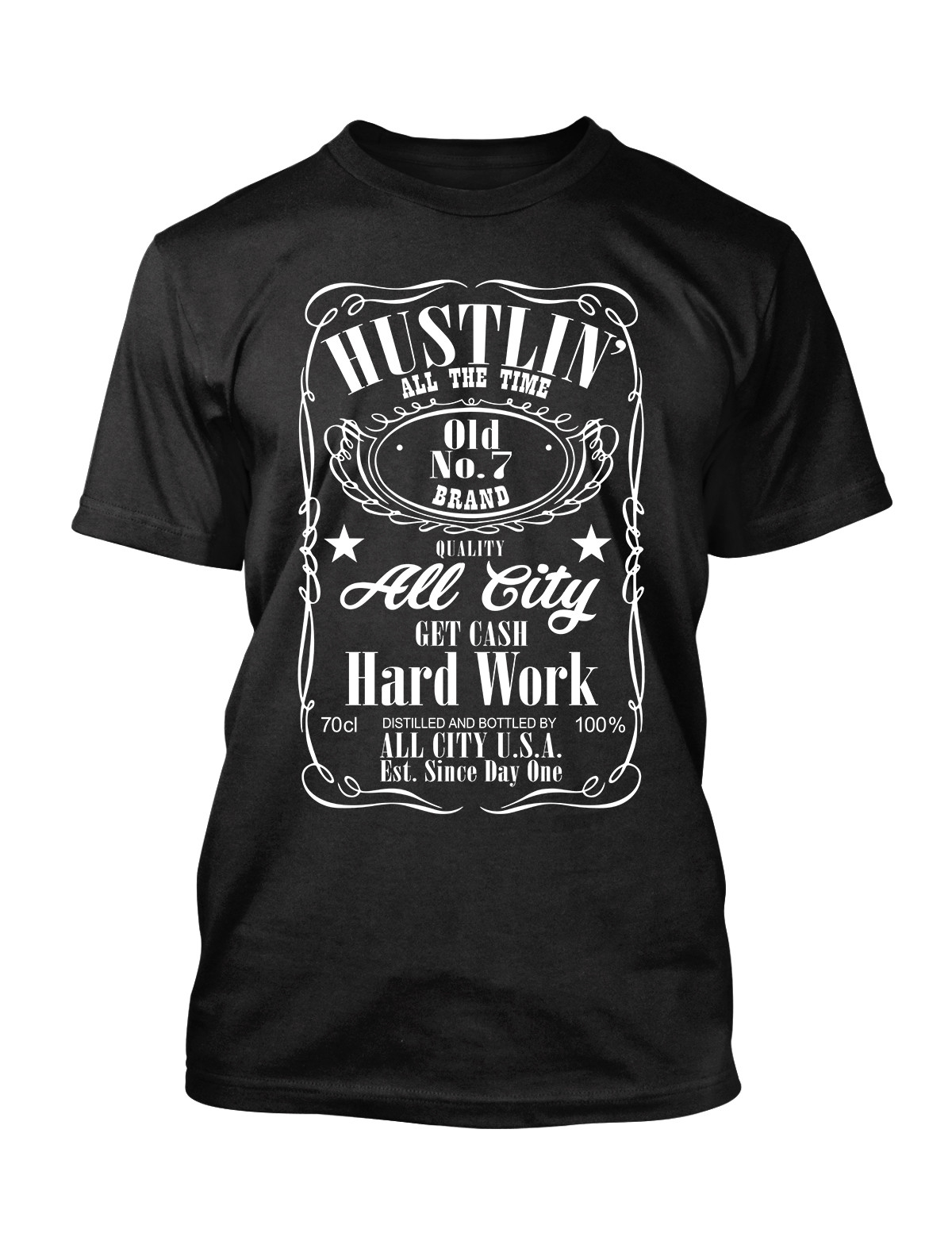 Hustling All Day Street Wear Men Graphic Tee Shirt Big and Tall or Small T Shirt