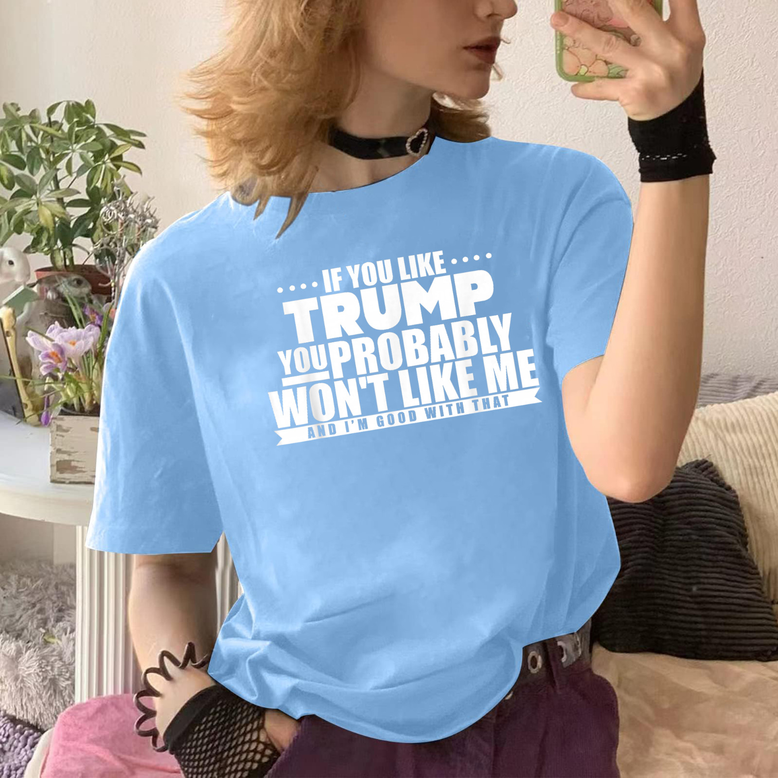 If You Like Trump You Won’t Like me Funny Anti-Trump T-Shirt