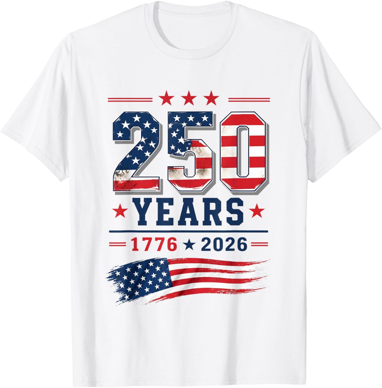 4th of July America US Flag Patriotic 250th Anniversary USA Unisex T-Shirt
