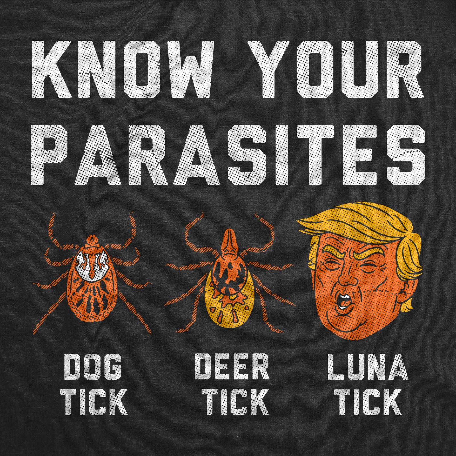 Mens Funny T Shirts Know Your Parasites Sarcastic Anti Political Tee For