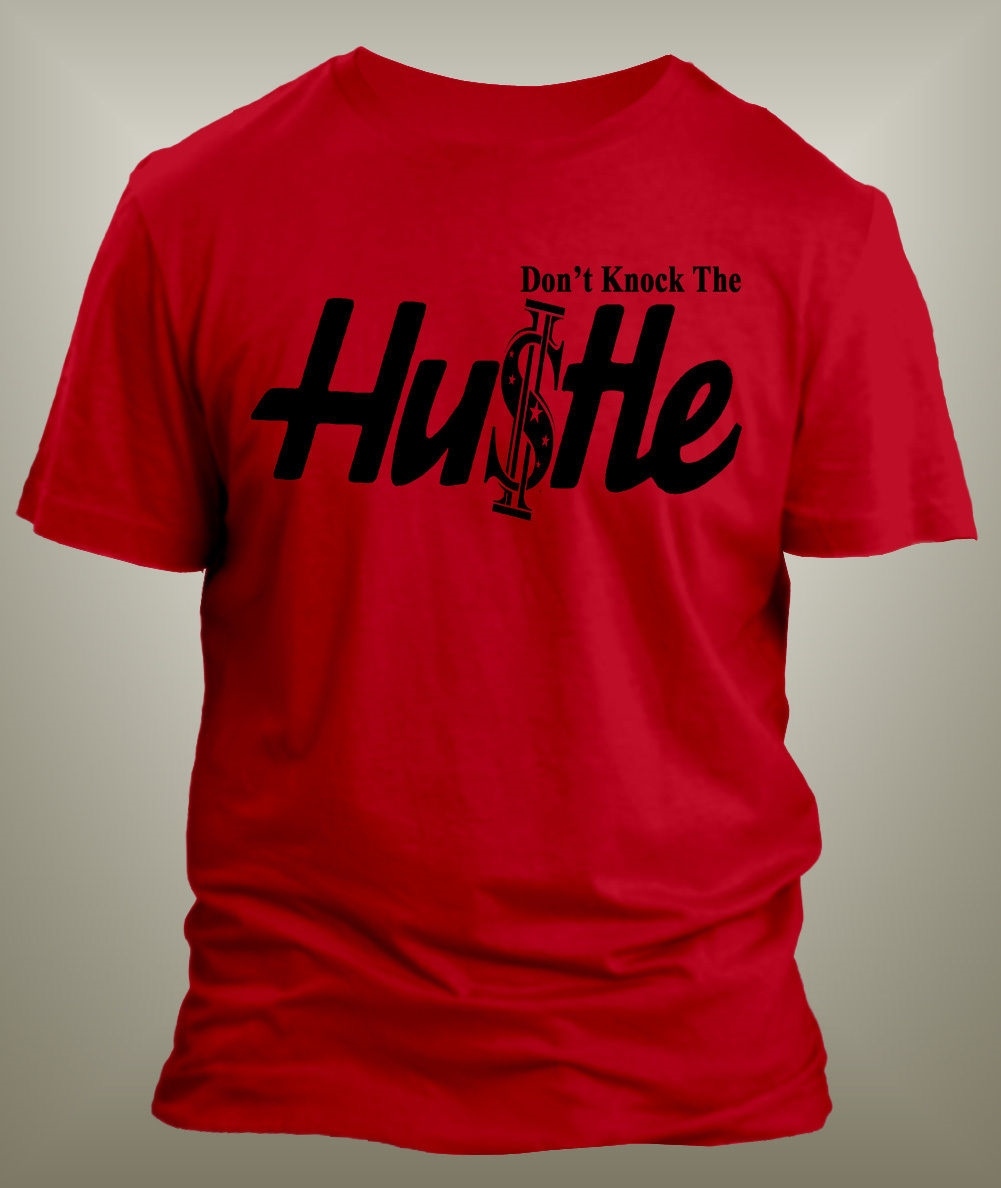 Mens Hip Hop Tee Shirt Don’t Knock the Hustle Graphic Big Tall Sm Streetwear T