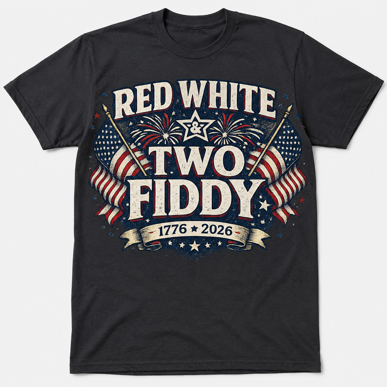 Red White & Two Fiddy America 250th Patriotic T-Shirt 1776-2026