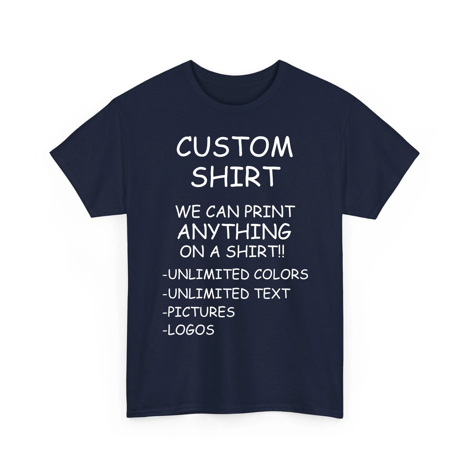 Custom Shirt We Print Anything Unlimited Text Logo Photo Personalized Unisex Tee