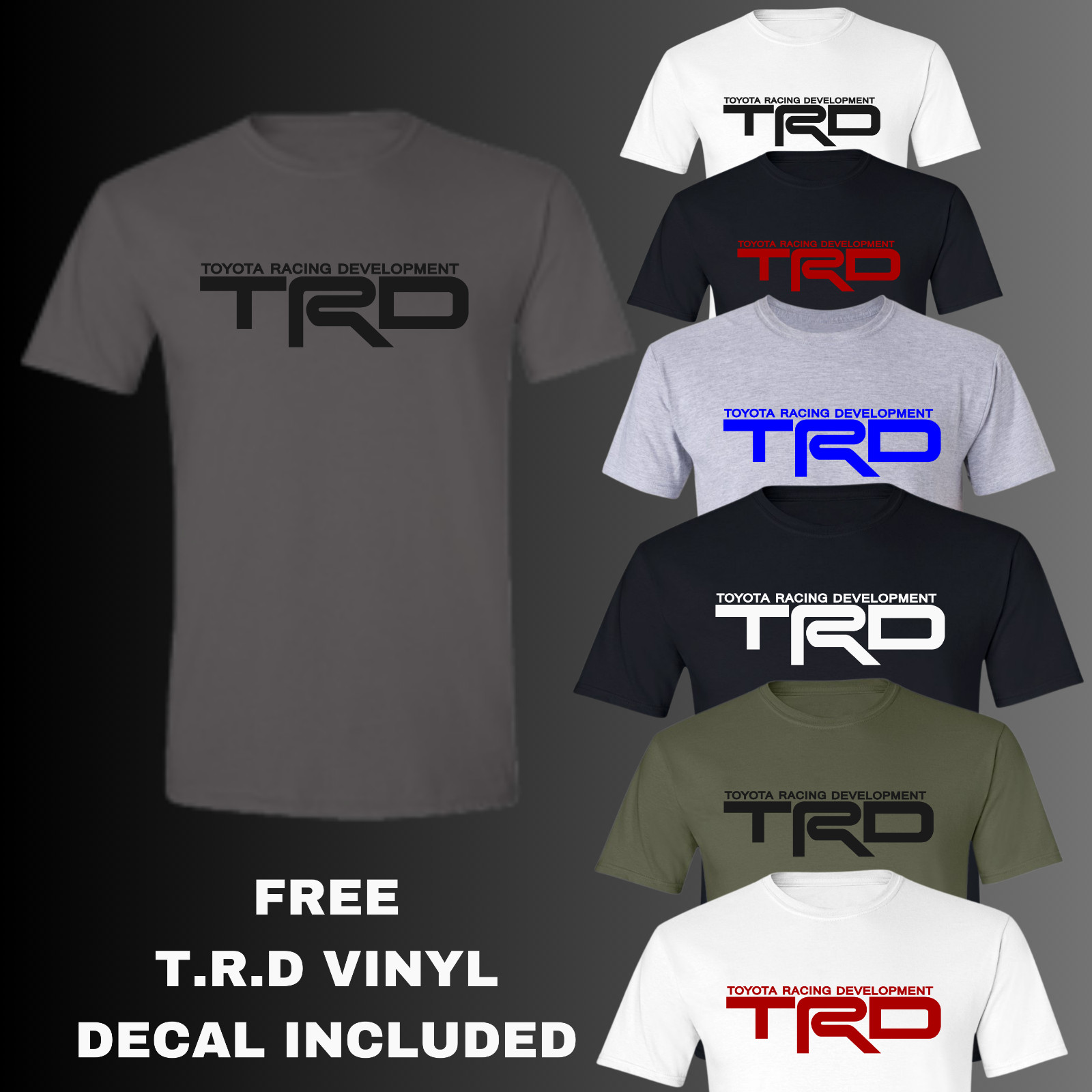 TRD T-Shirt Toyota Racing Development Sport Supra Tacoma Tundra with FREE DECAL