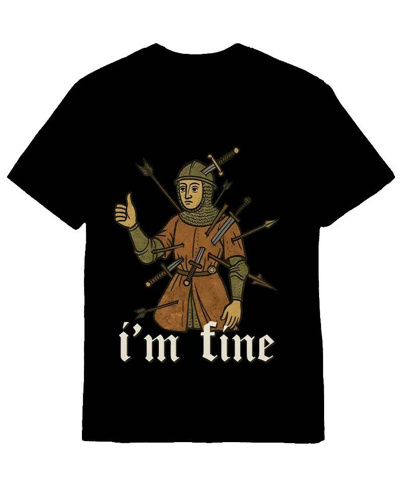 Medieval Knight I’m Fine 1970s History Meme T-Shirt Graphic Tee For Men’s Women