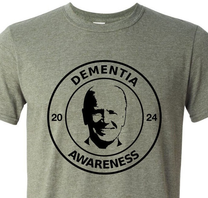 Dementia Awareness – Joe Biden – FJB – LGB – Fast Shipping – Uber Soft