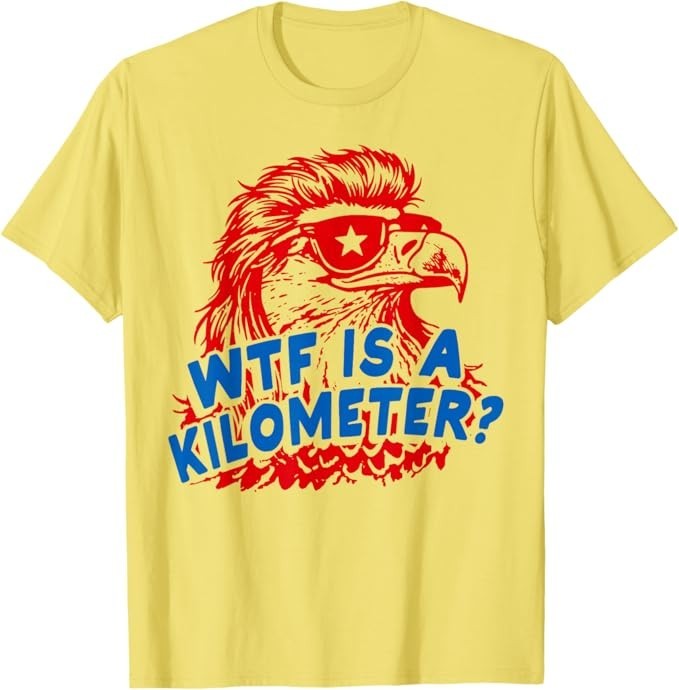 WTF is A Kilometer Patriotic Eagle Humor T-Shirt