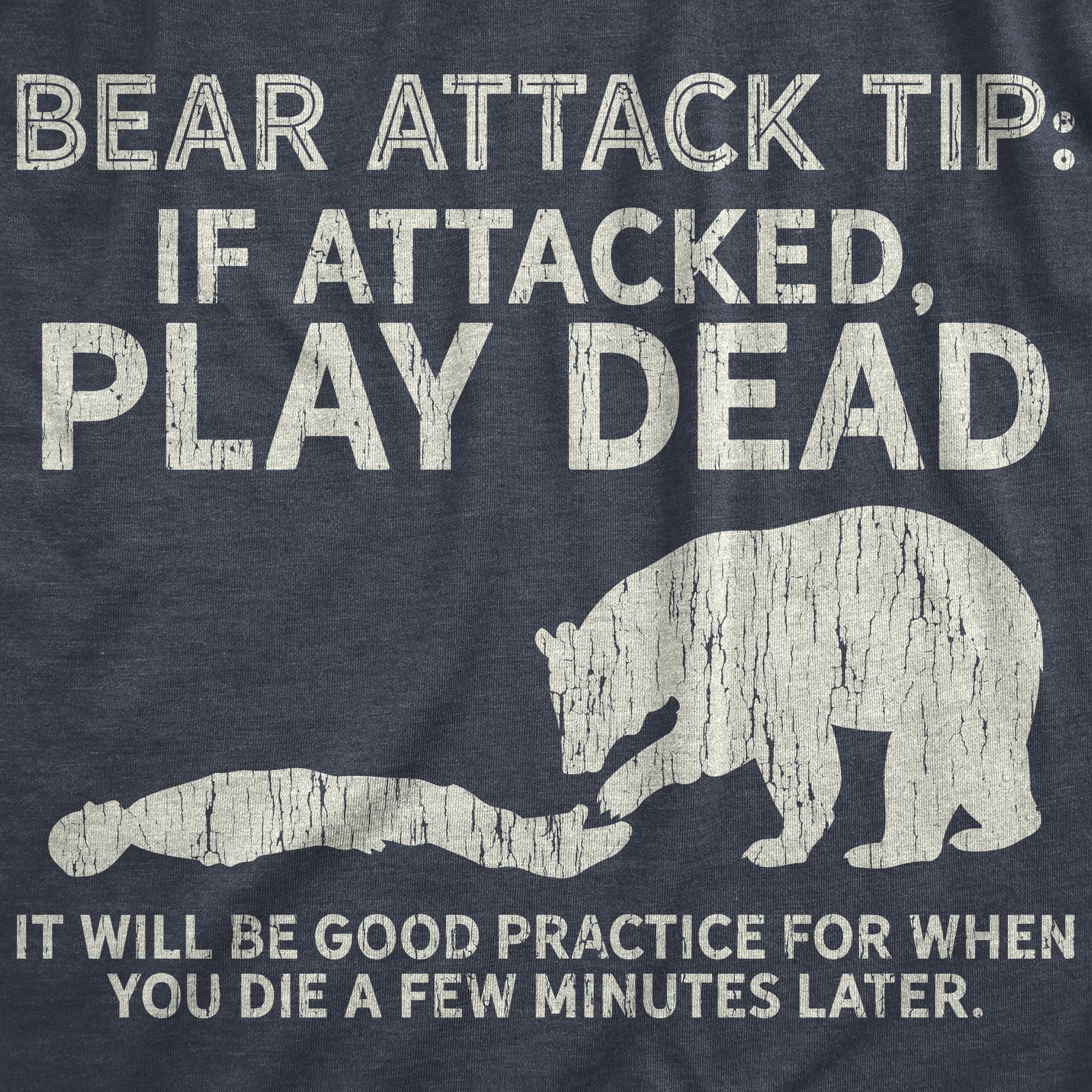 Mens Bear Attack Tip T Shirt Funny Camping Hiking Outdoor Adventure Sarcastic