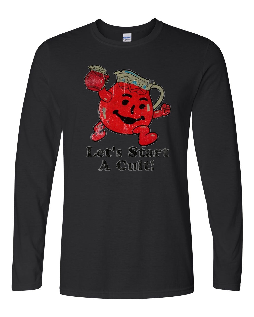 Let’s Start a Cult! – Adult Humor – Kool-Aid – Oh Yeah! – Unisex Long Sleeve Tee