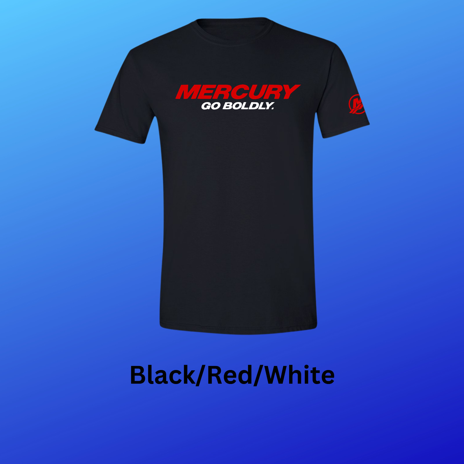 Mercury Outboard Go Boldly Boating Verado T-Shirt With FREE Vinyl Decal!!