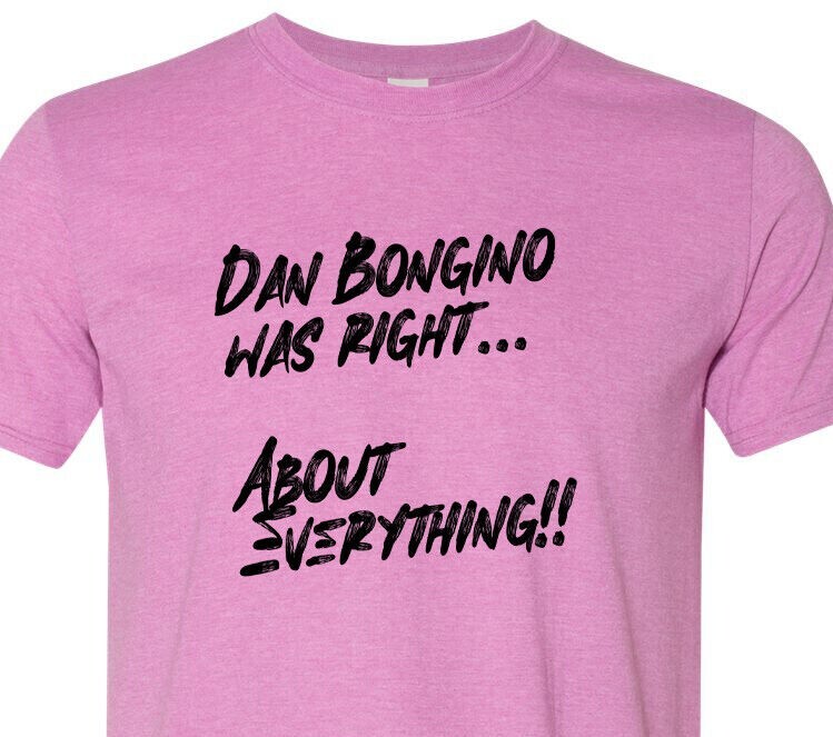 Dan Bongino Was Right About Everything – Trump / Vance 2024 – MAGA – Top Seller