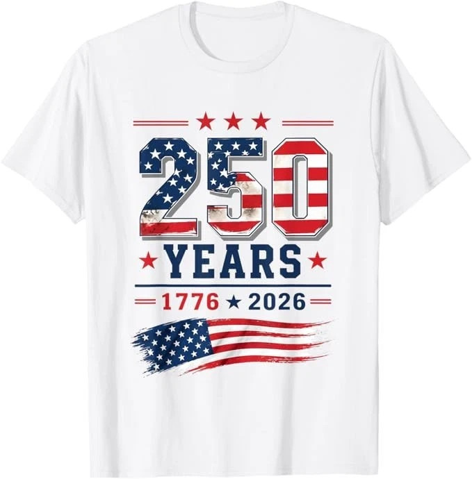 4th Of July America US Flag Patriotic 250th Anniversary White T-Shirt