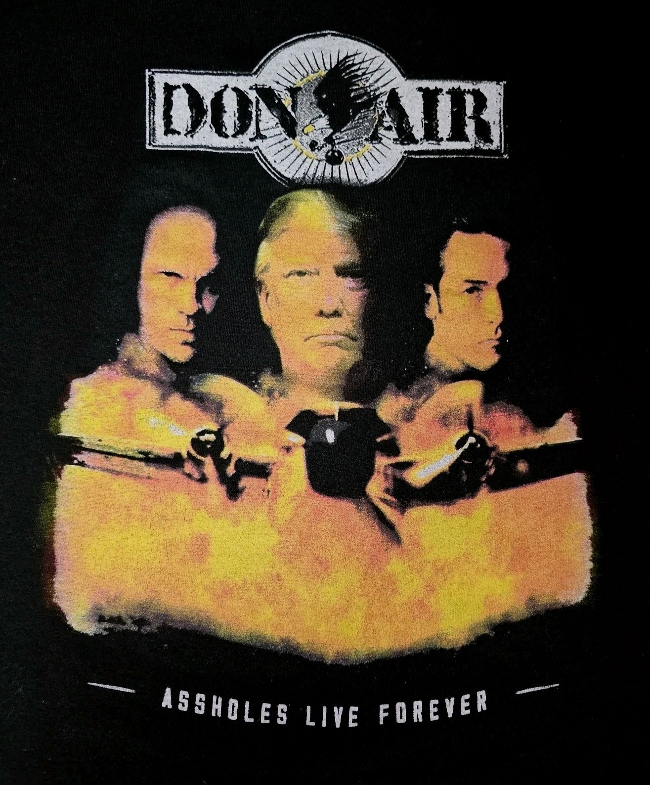 A**HOLES LIVE FOREVER Don Air Con Air Parody T Men M Trump Meme Streetwear Shirt