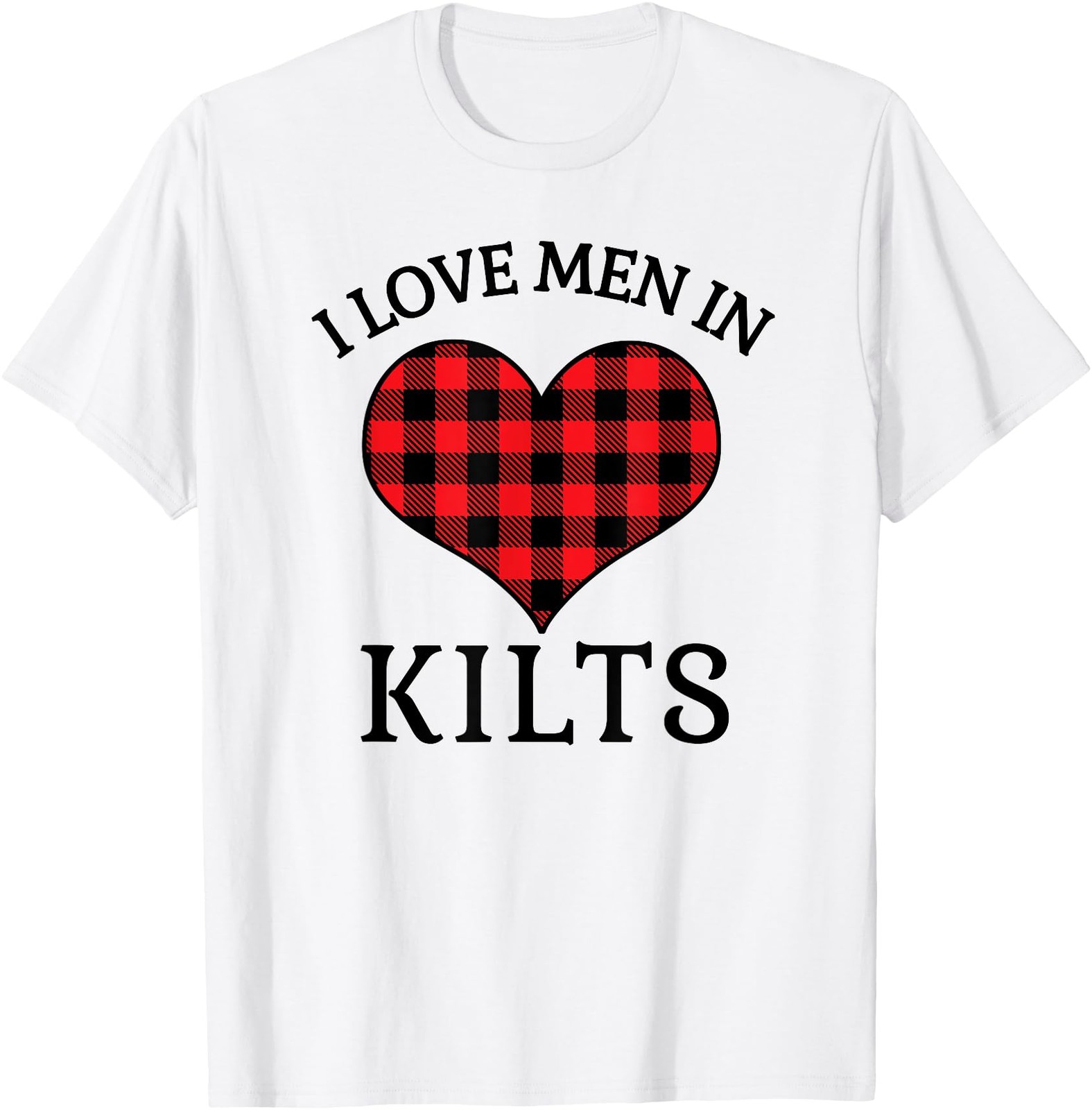 I Love Men In Kilts Heart T-Shirt