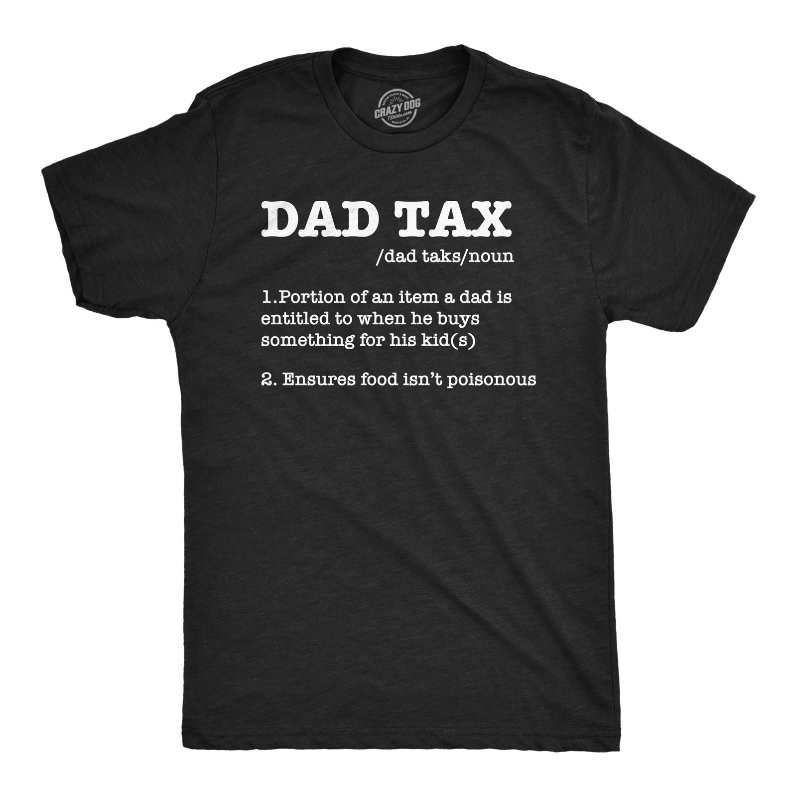 Mens Funny T Shirts Dad Tax Sarcastic Fathers Day Novelty Tee for Men