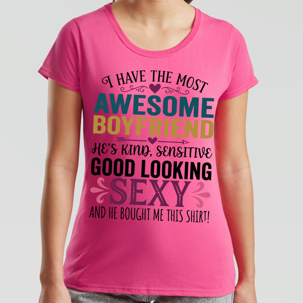 I Have The Most Awesome Boyfriend Relationships Womens T-Shirt Appreciation Tee