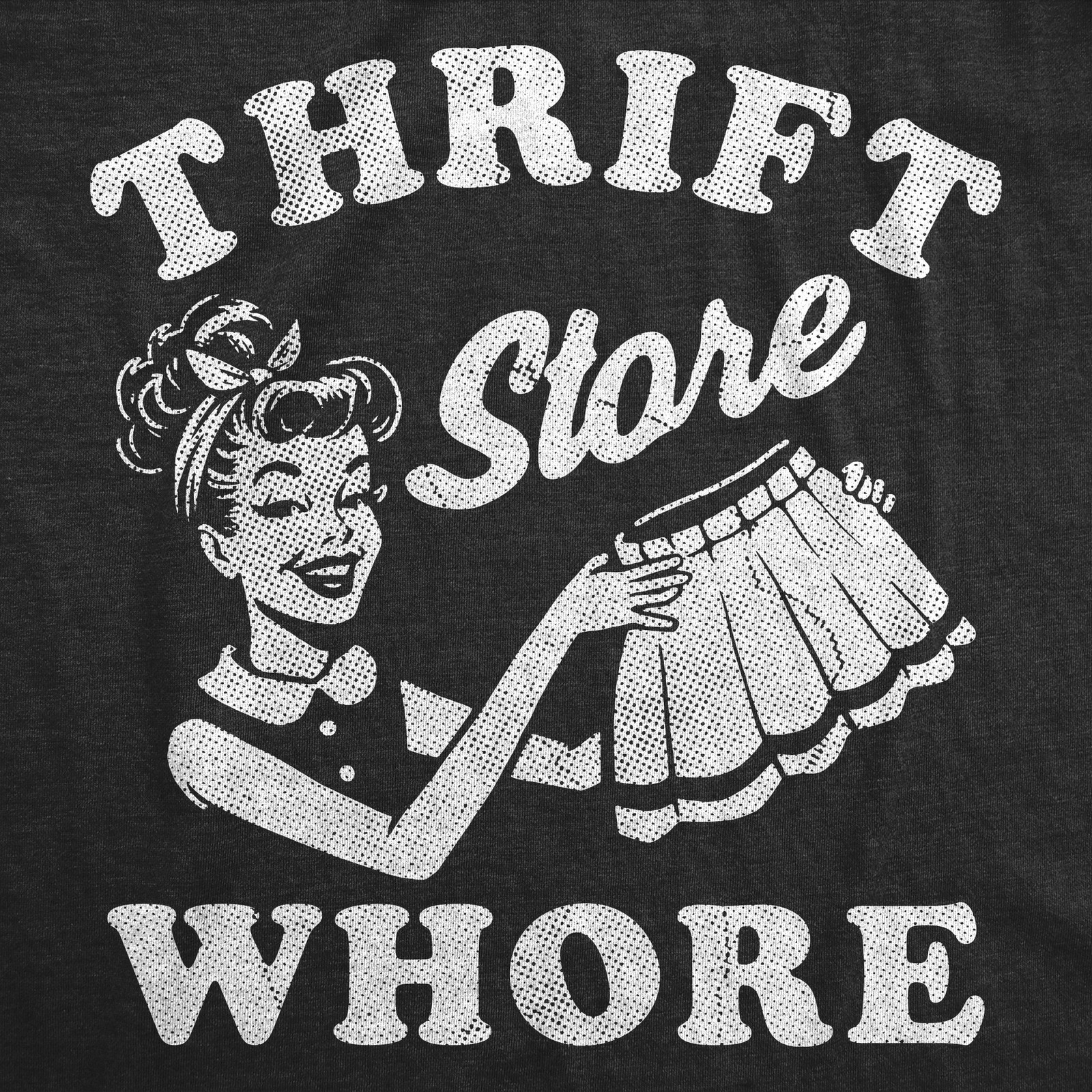 Womens Funny T Shirts Thrift Store Whore Sarcastic Graphic Novelty Tee for