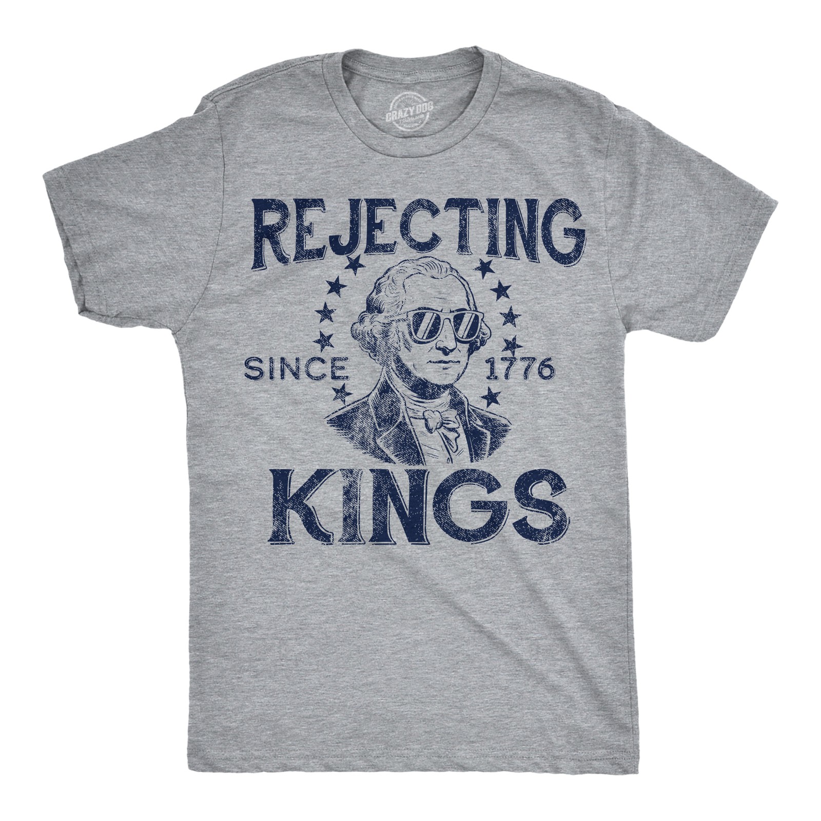 Mens Funny T Shirts Rejecting Kings Since 1776 Sarcastic Fourth Of July Graphic