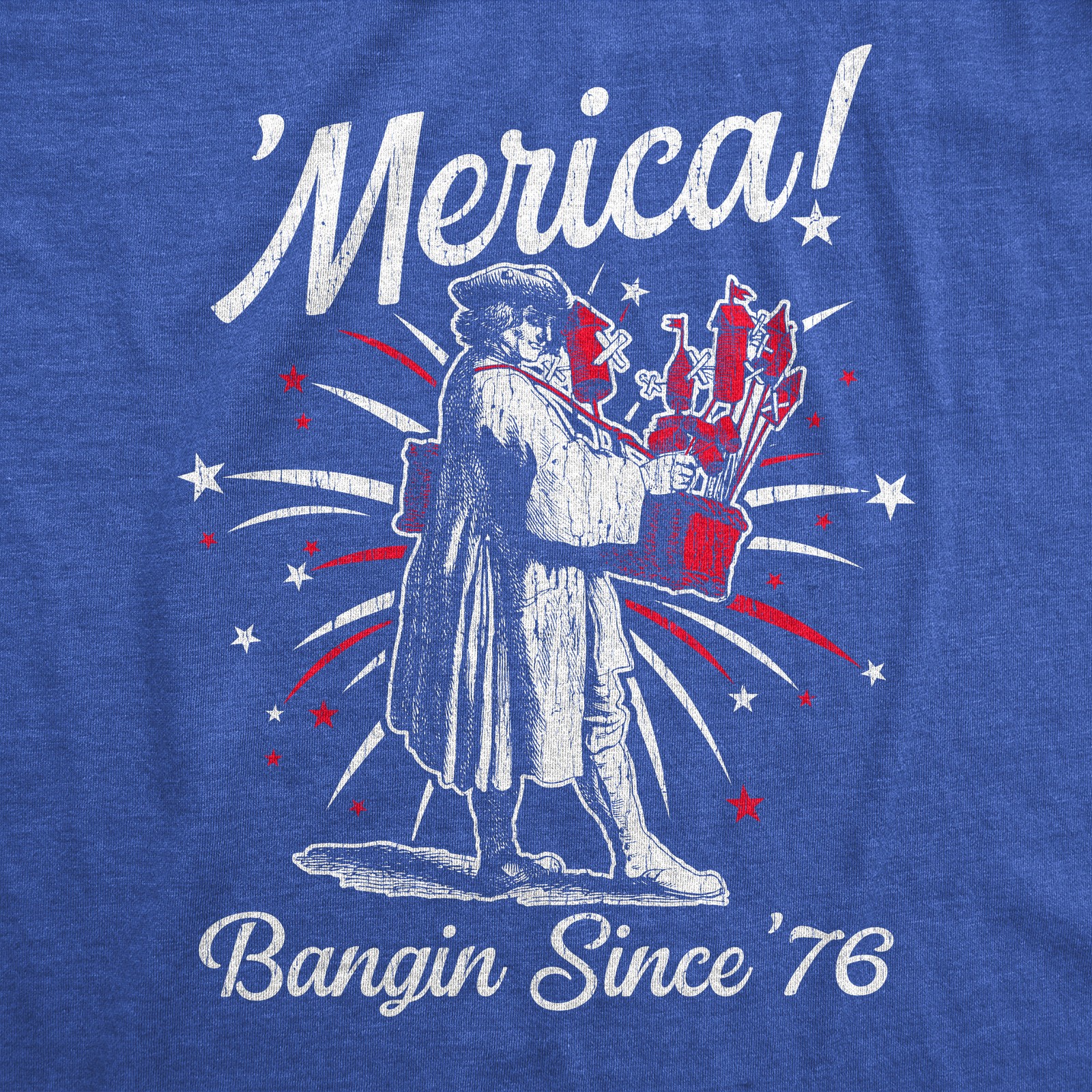 Mens Merica Banging Since 76 T Shirt Funny Fourth Of July American Fireworks Tee
