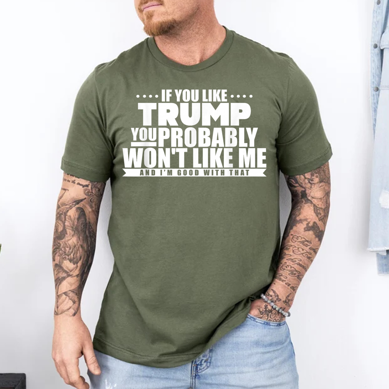 If You Like Trump You Won’t Like me Funny Anti-Trump T-Shirt
