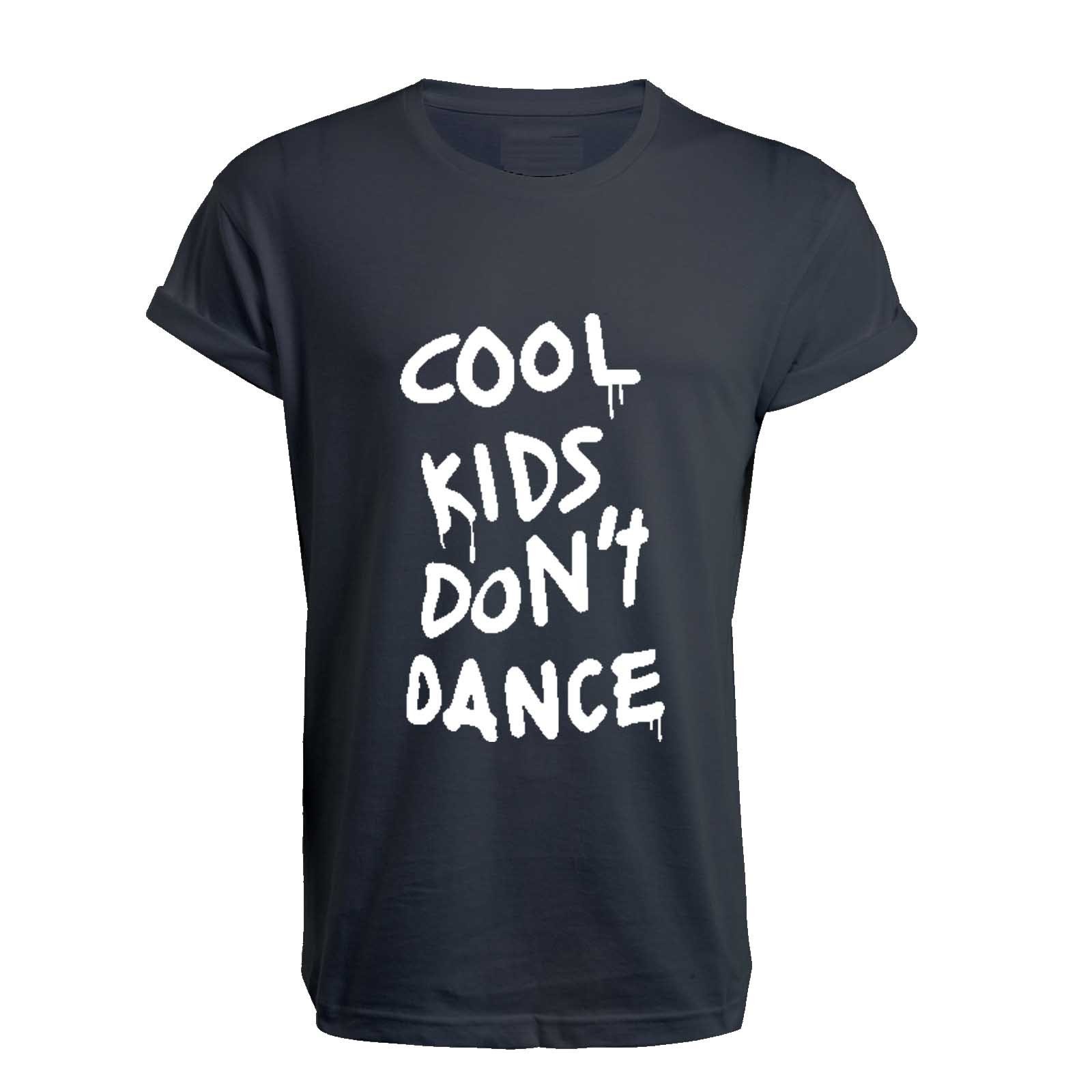 NEW COOL KIDS DONT DANCE T SHIRT – TEE – DOPE SWAG ZAYN YOLO