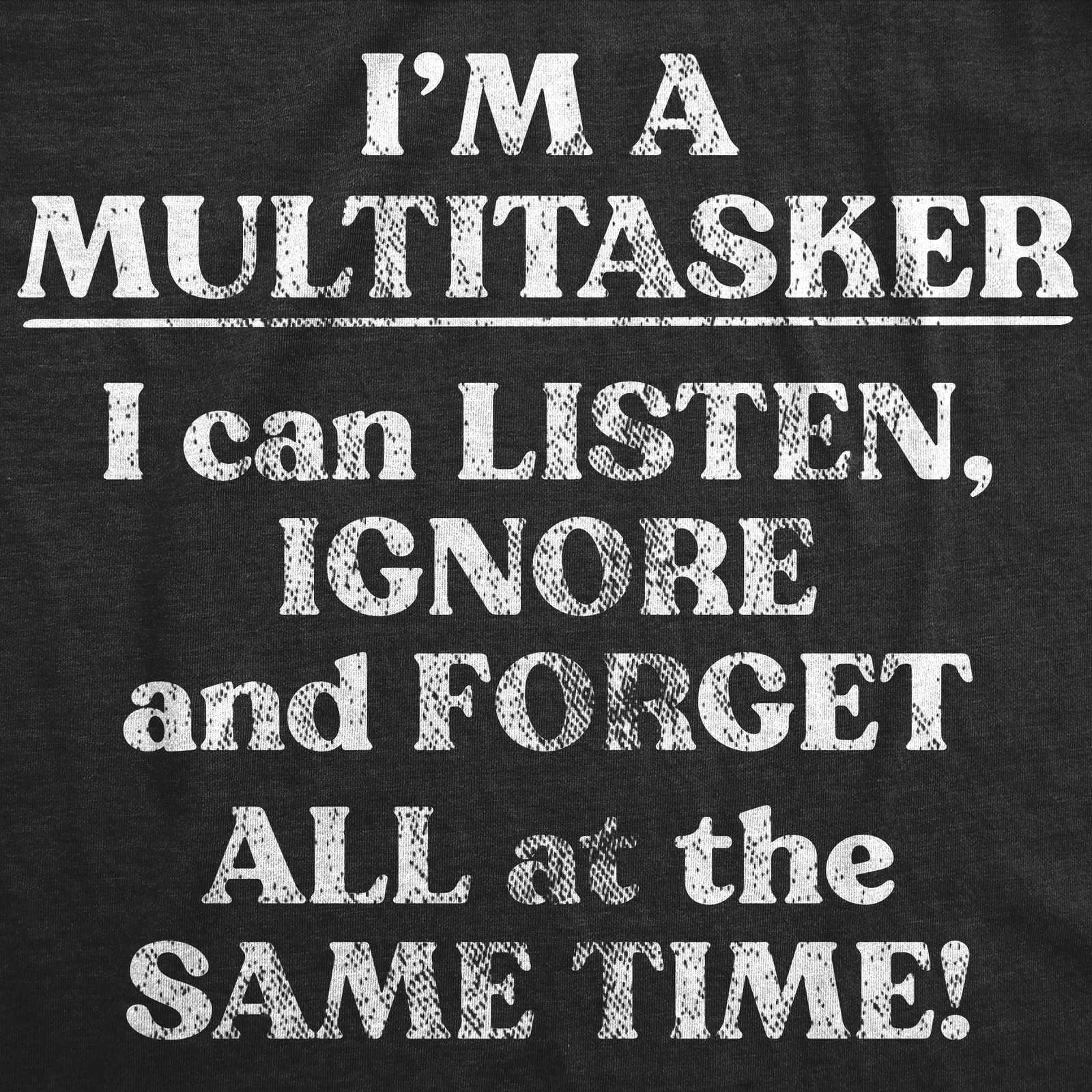 Mens Funny T Shirts Im A Multitasker Sarcastic Novelty Tee for Men