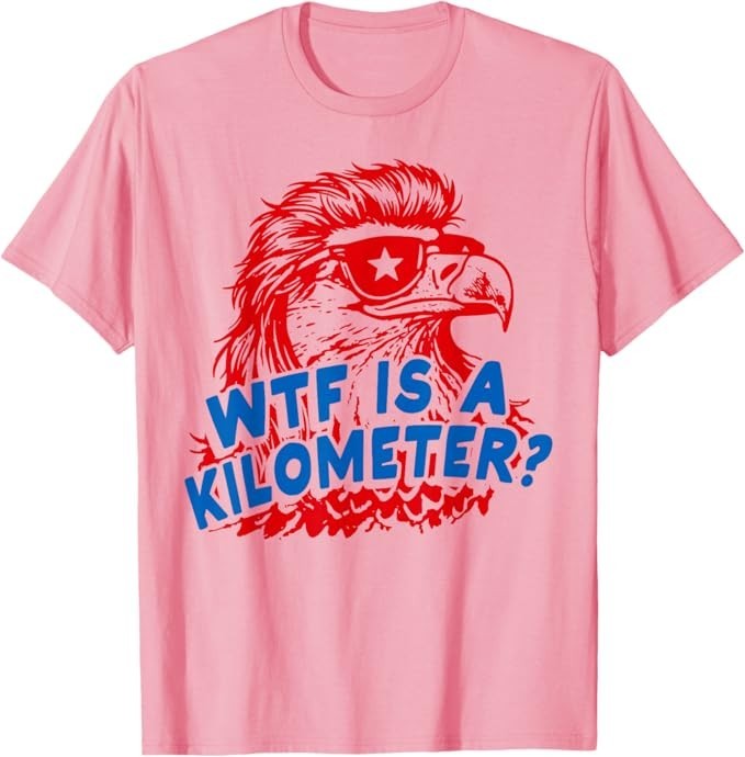 WTF is A Kilometer Patriotic Eagle Humor T-Shirt