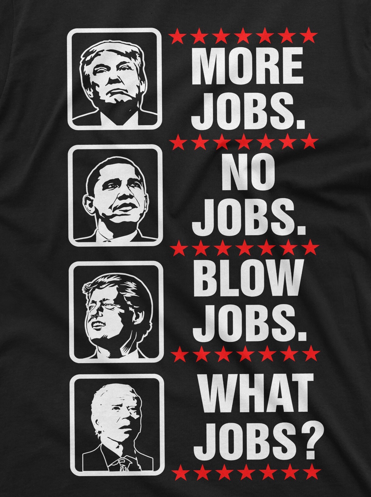Mens Funny Anti Biden Shirt What Jobs Trump Conservative 2024 Republican Tee