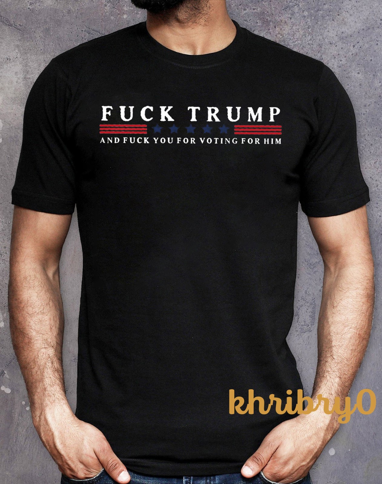 Fck Trump And Fck You For Voting For Him Anti Trump T-shirt