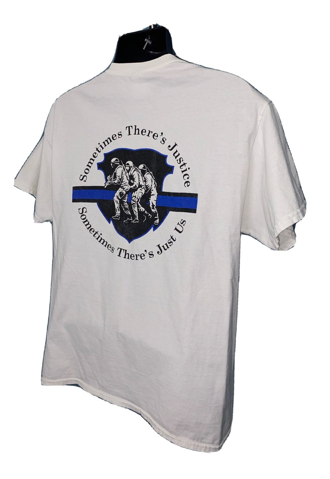 Sometimes Theres Justice Sometimes Theres Just Us Law Mens Police T Shirt Large