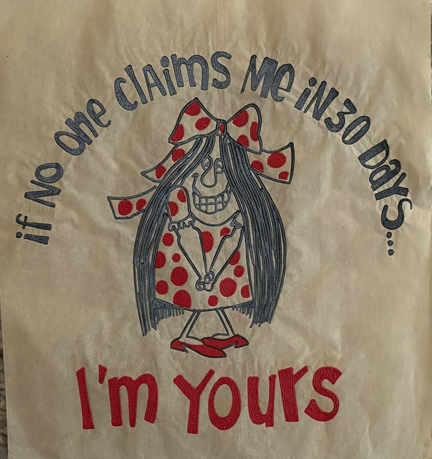 Original Vintage If No One Claims Me In 30 Days I’m Yours Iron On Transfer