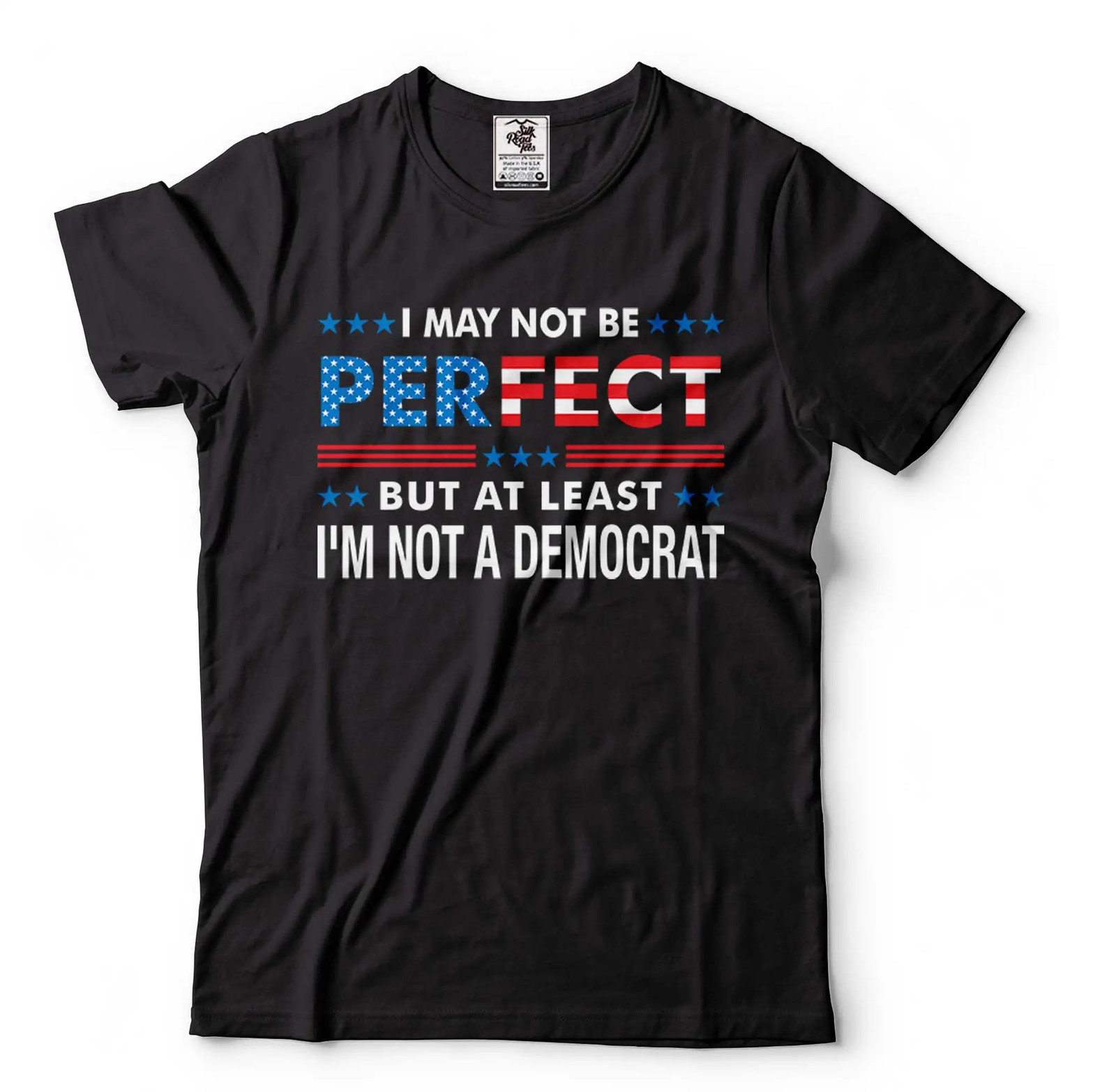 At Least I’m Not A Democrat Shirt Pro Trump 2024 Funny Anti Biden Republican Tee