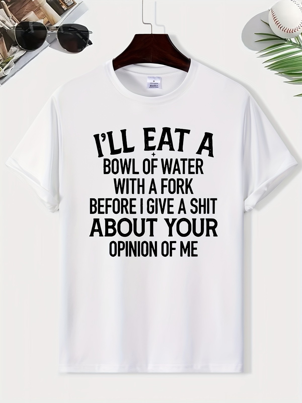 Funny Sarcastic Quote T-Shirt I’ll Eat a Bowl of Water Humor Unisex Tee