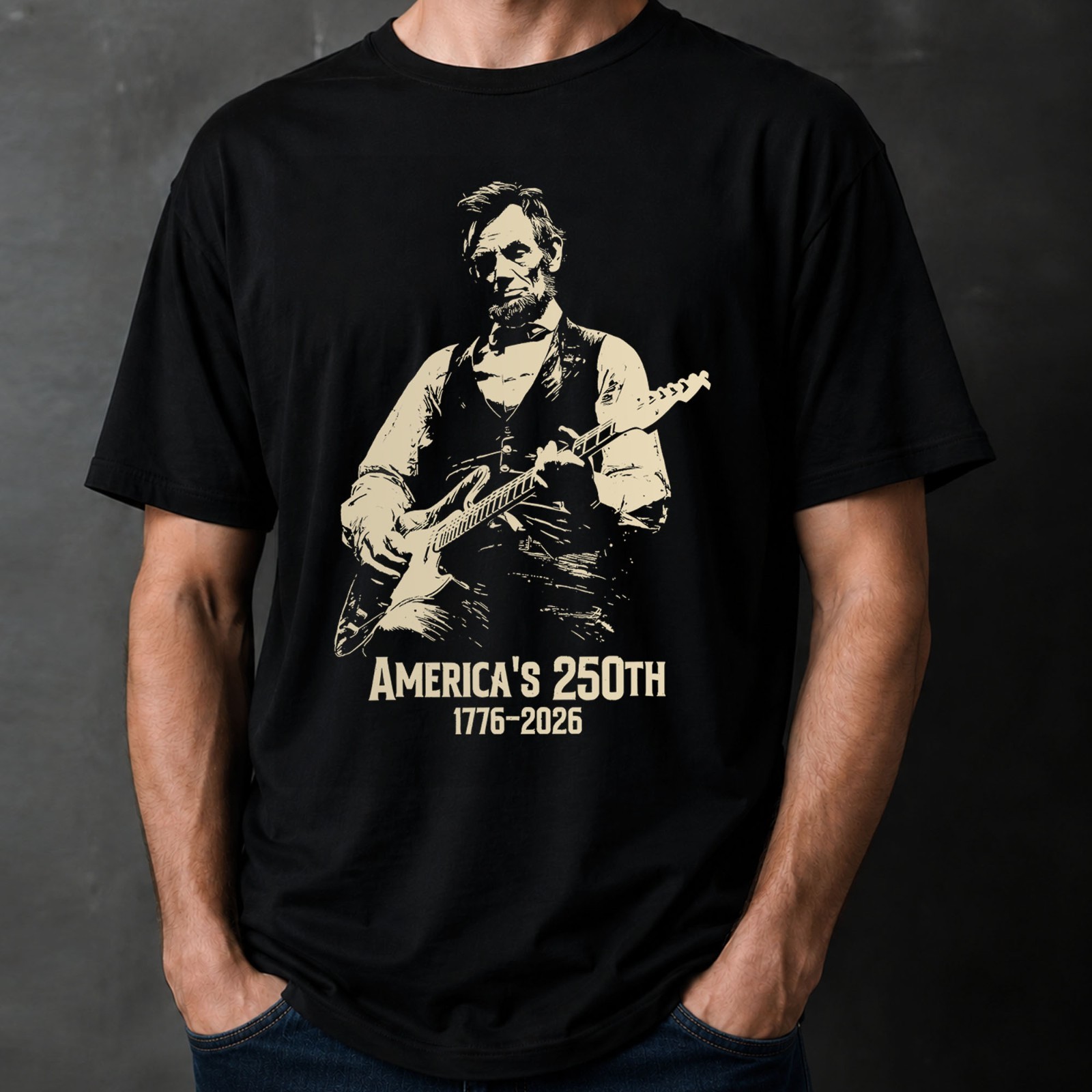 Abraham Lincoln Playing Guitar T-shirt 4th of July 250th Anniversary America Tee