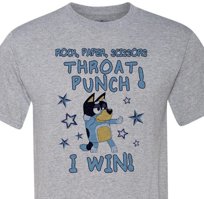 Rock, Paper, Scissors, Throat Punch – I Win! Bluey – Top Seller – Unisex