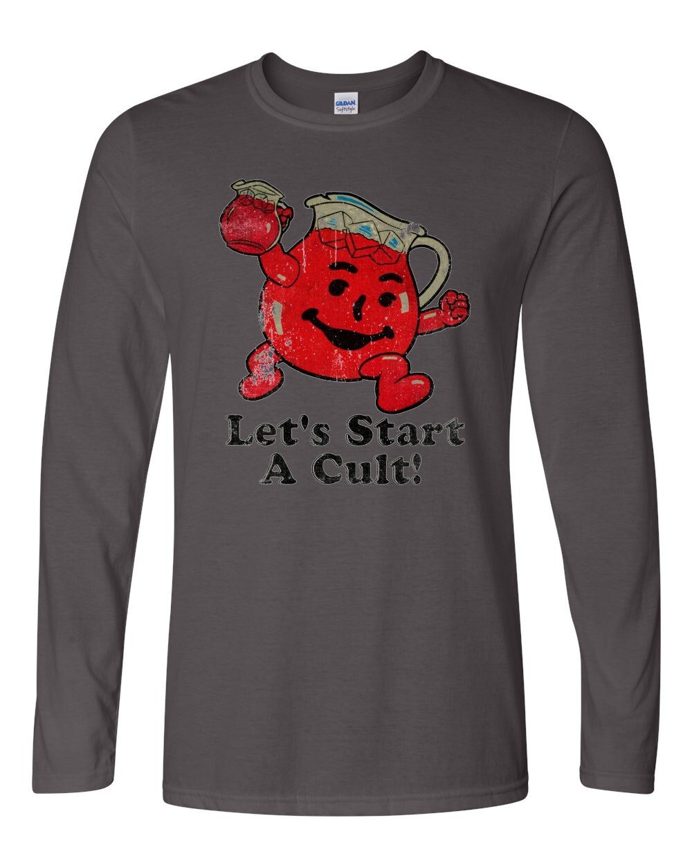 Let’s Start a Cult! – Adult Humor – Kool-Aid – Oh Yeah! – Unisex Long Sleeve Tee