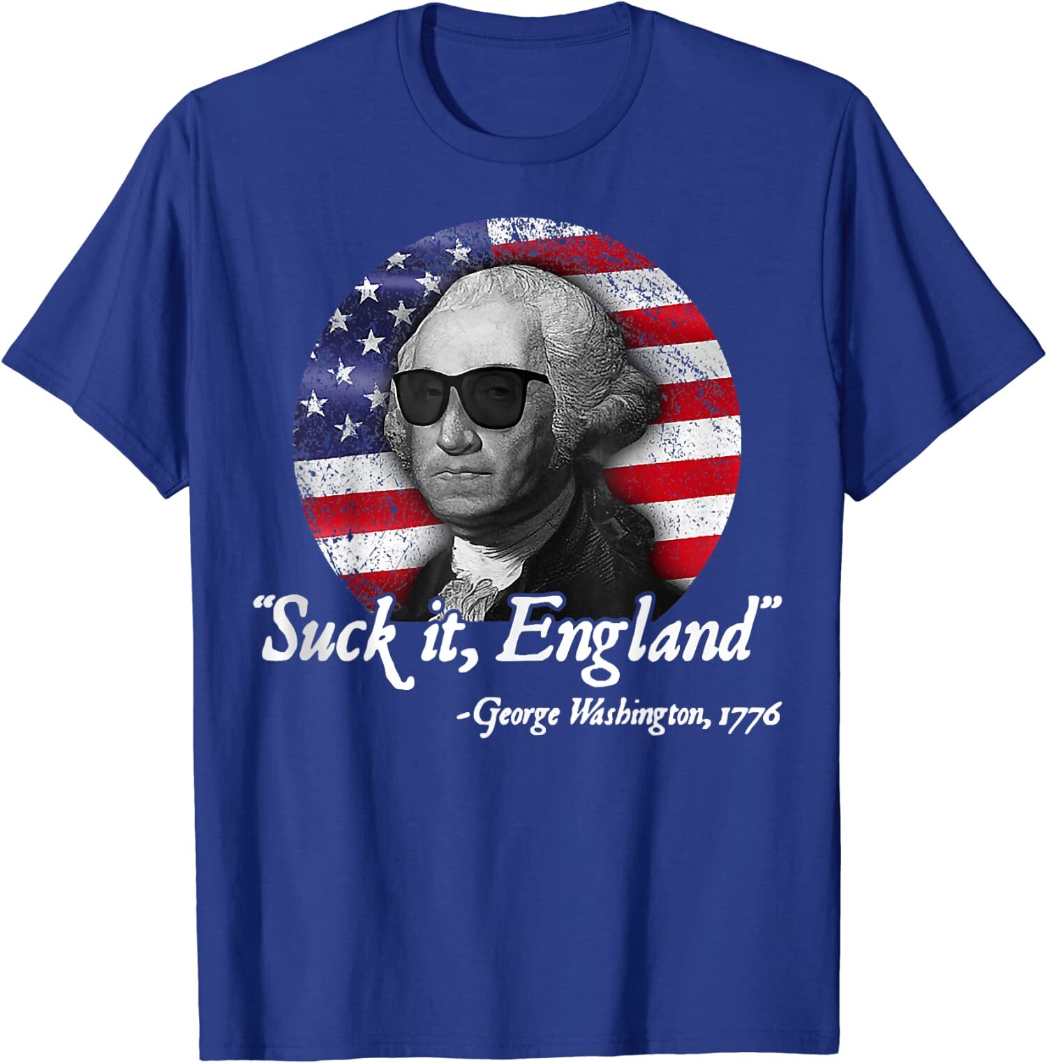Suck-It England FunnyGeorge Washington 1776 Gift Unisex T-Shirt