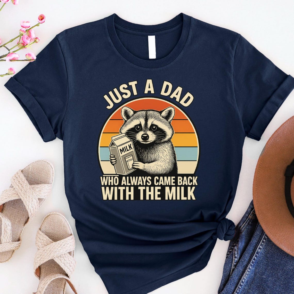 Just A Dad Who Came Back With The Milk Shirt Funny Daddy Birthday Present Gift