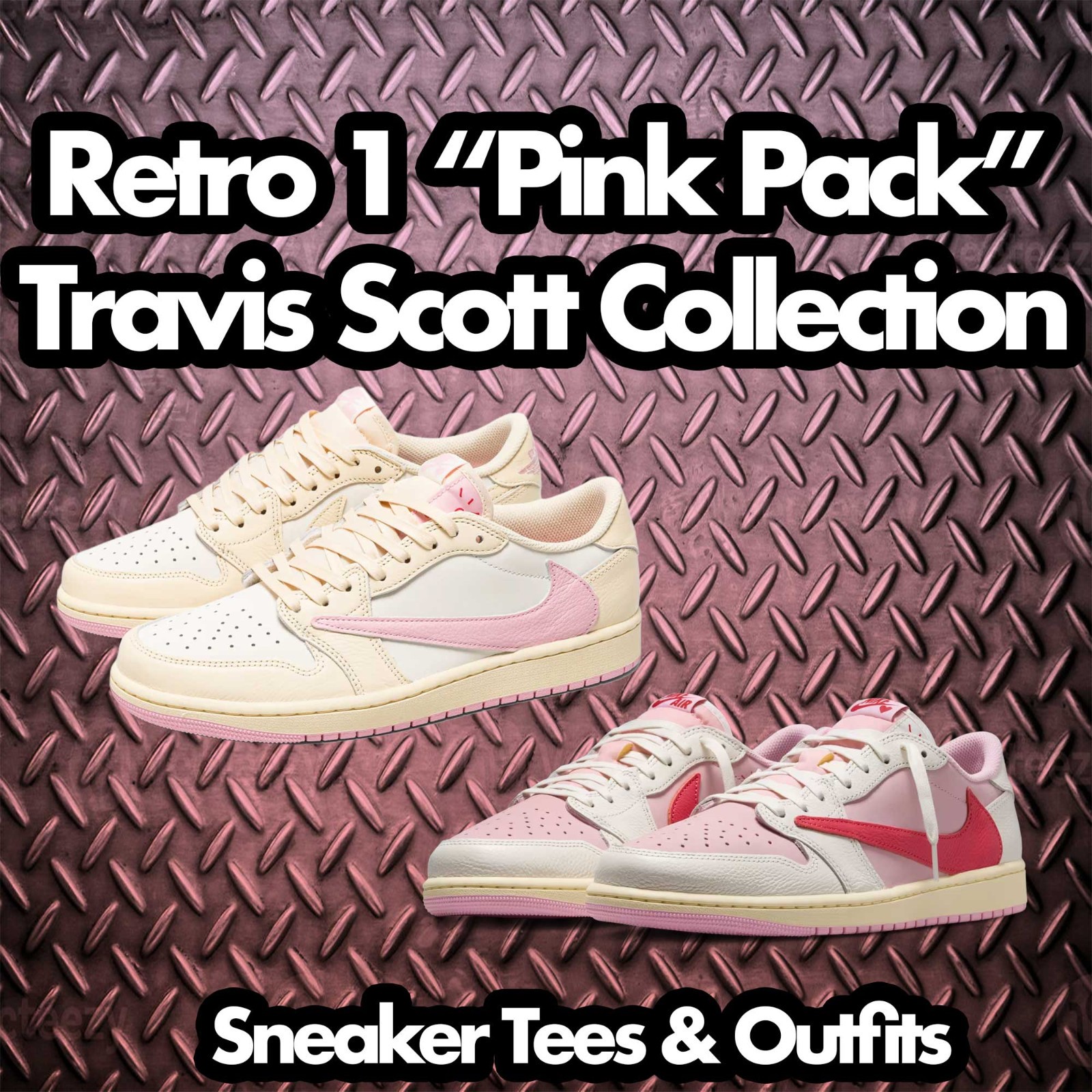 Shirts To Match Jordan 1 Shy Pink Travis Scott Sneakers – Smiley Sneaker Tees