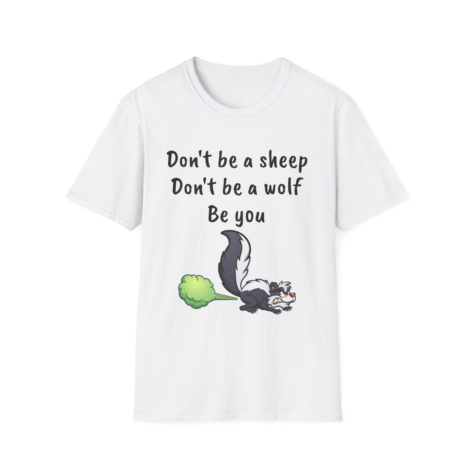 Funny Be You Skunk T-shirt