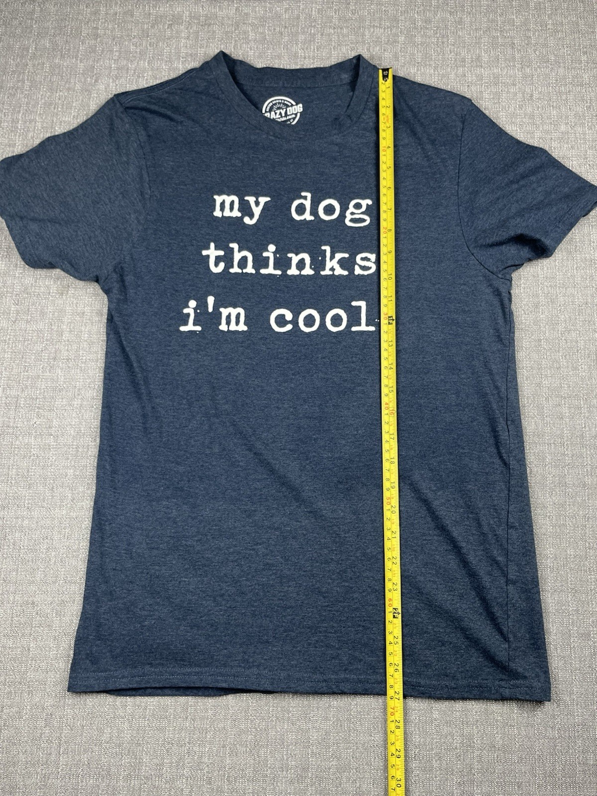 Crazy Dog T-Shirt Adult Size M Blue “My Dog Thinks I’m Cool” Funny Graphic Tee