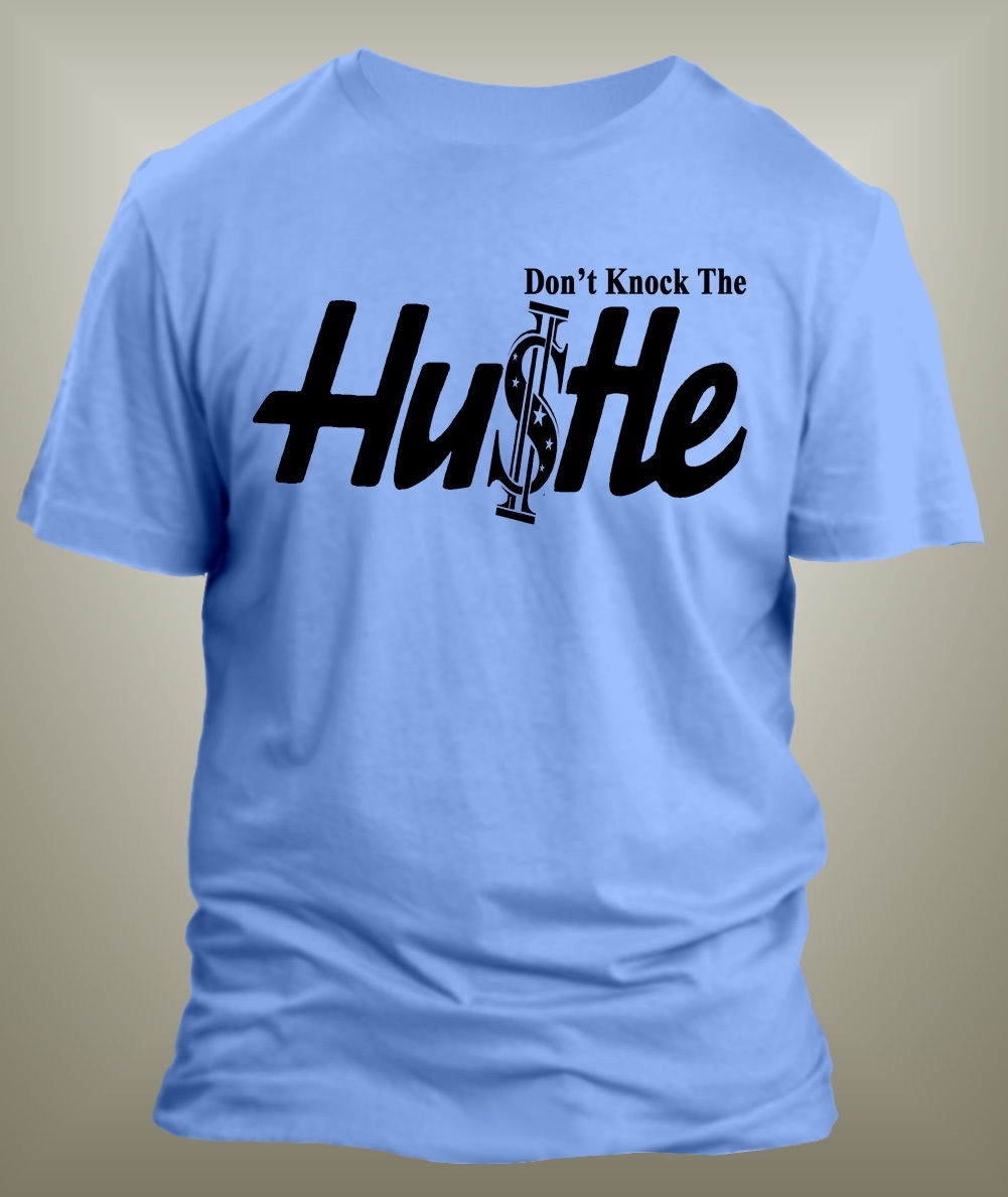 Mens Hip Hop Tee Shirt Don’t Knock the Hustle Graphic Big Tall Sm Streetwear T