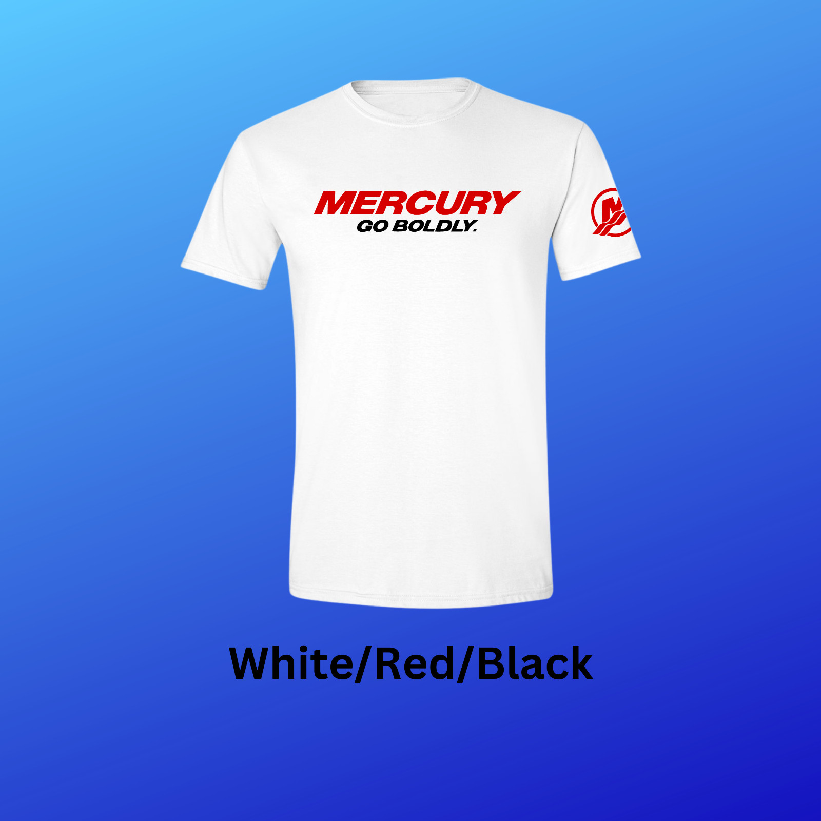 Mercury Outboard Go Boldly Boating Verado T-Shirt With FREE Vinyl Decal!!