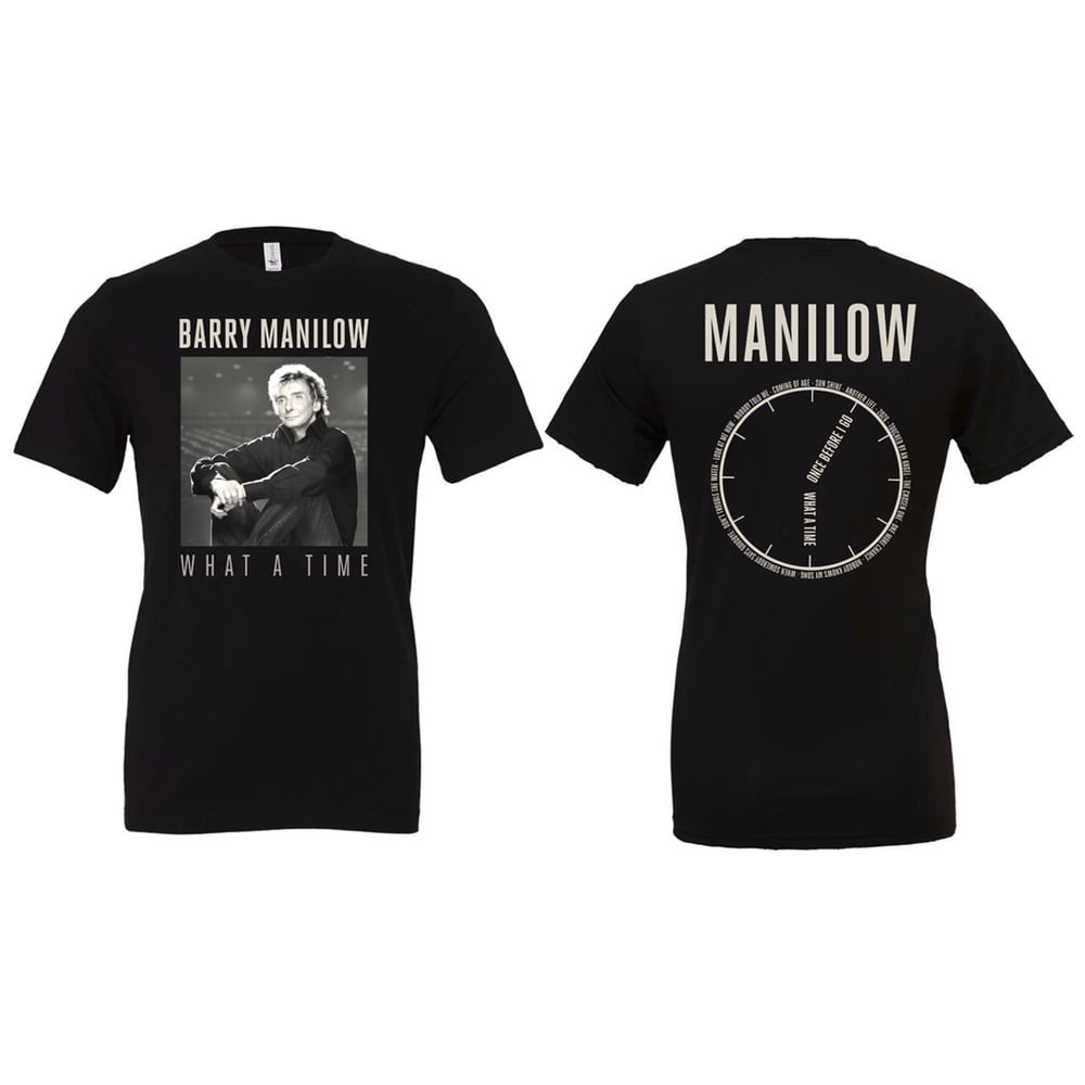 Barry Manilow What A Time Unisex All Size Shirt AE268