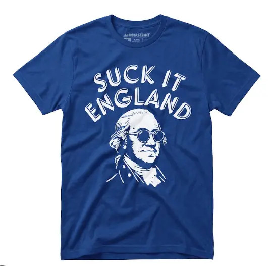 Suck It England Shirt, Funny Patriotic 4th of July American Tee