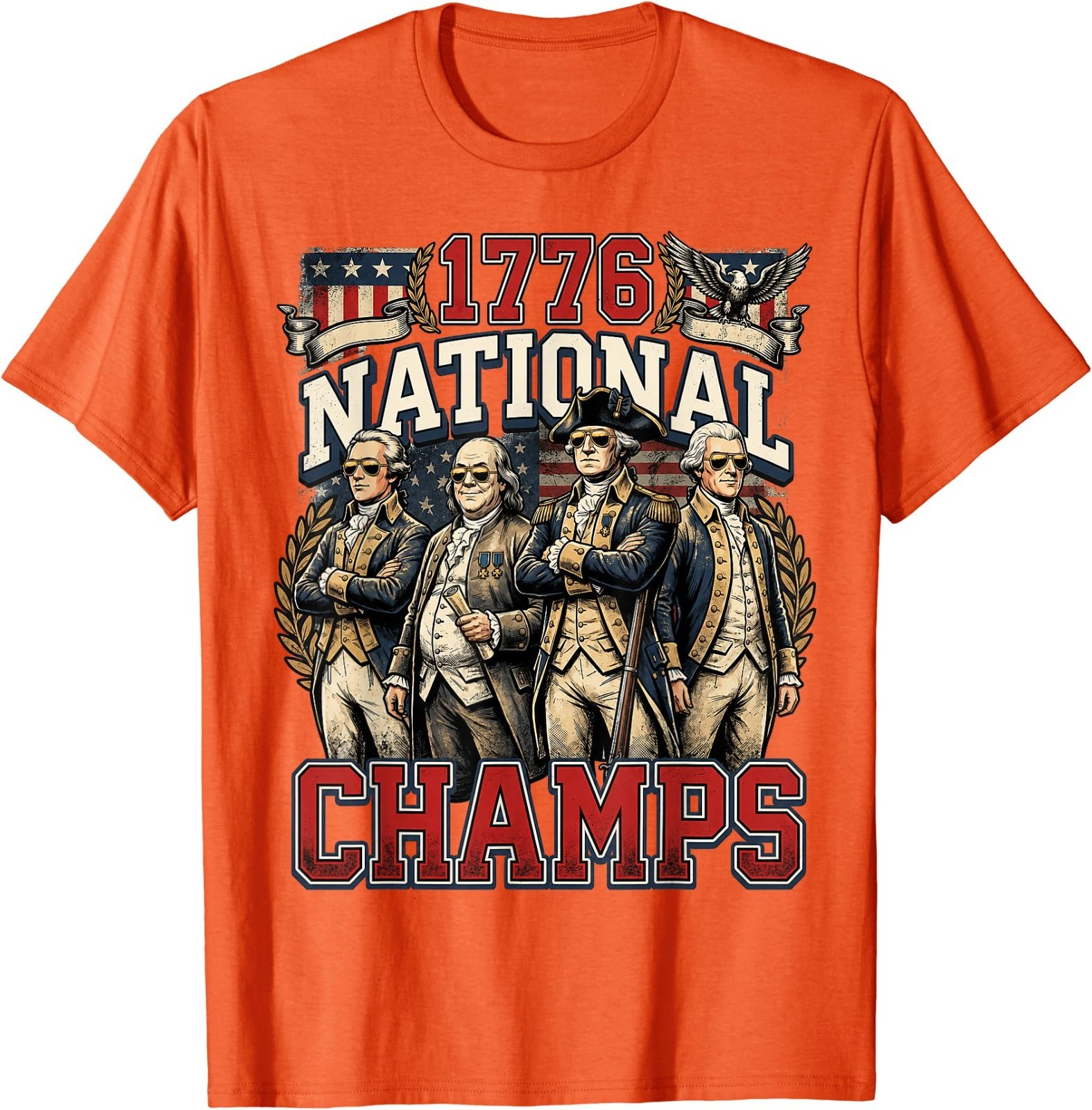 1776 National Champs Funny Patriotic America Founding Father T-Shirt