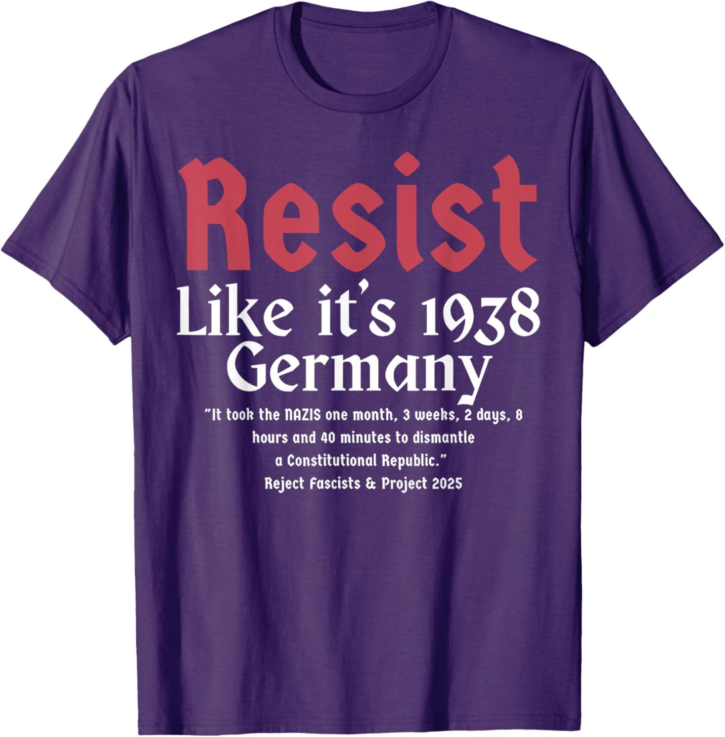 Resist Like It’s 1938 Germany T-Shirt