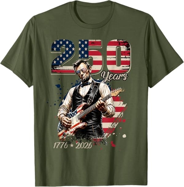 Abraham Lincoln Playing Guitar 4th July 250th Anniversary T-Shirt