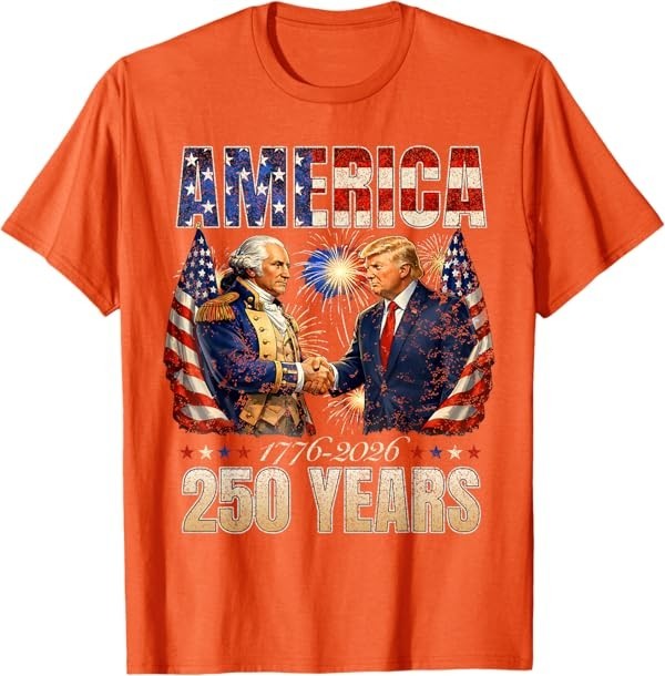 Funny America Washington Trump 1776 2026 250 Years US Flag T-Shirt